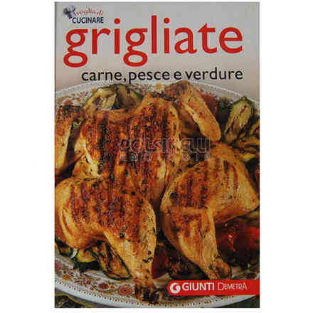 Grigliate: carne, pesce e verdure