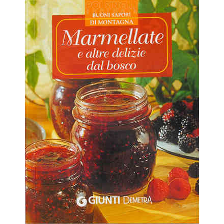 Marmellate e altre delizie dal bosco
